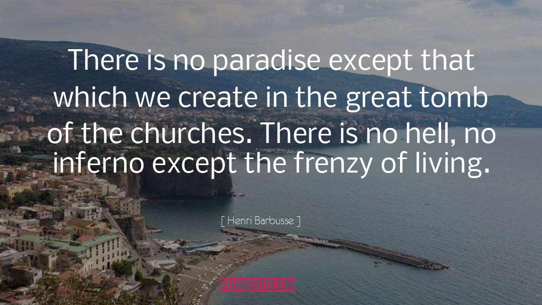 Zensational Living quotes by Henri Barbusse