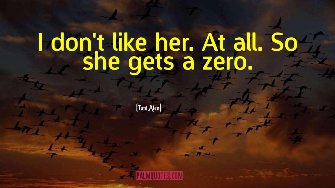 Zero Defects quotes by Toni Aleo