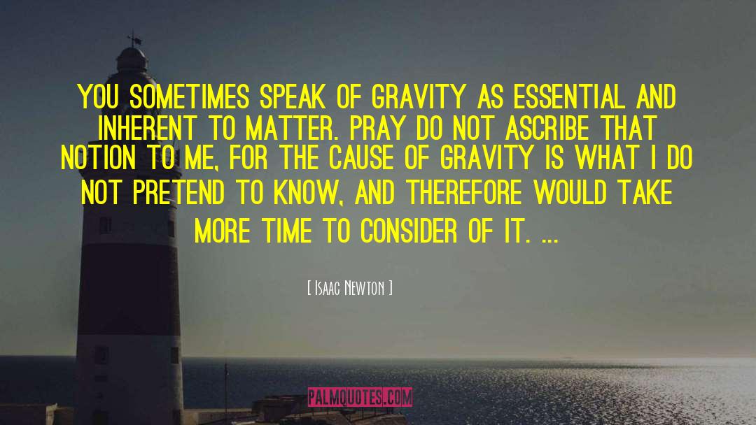 Zero Gravity quotes by Isaac Newton