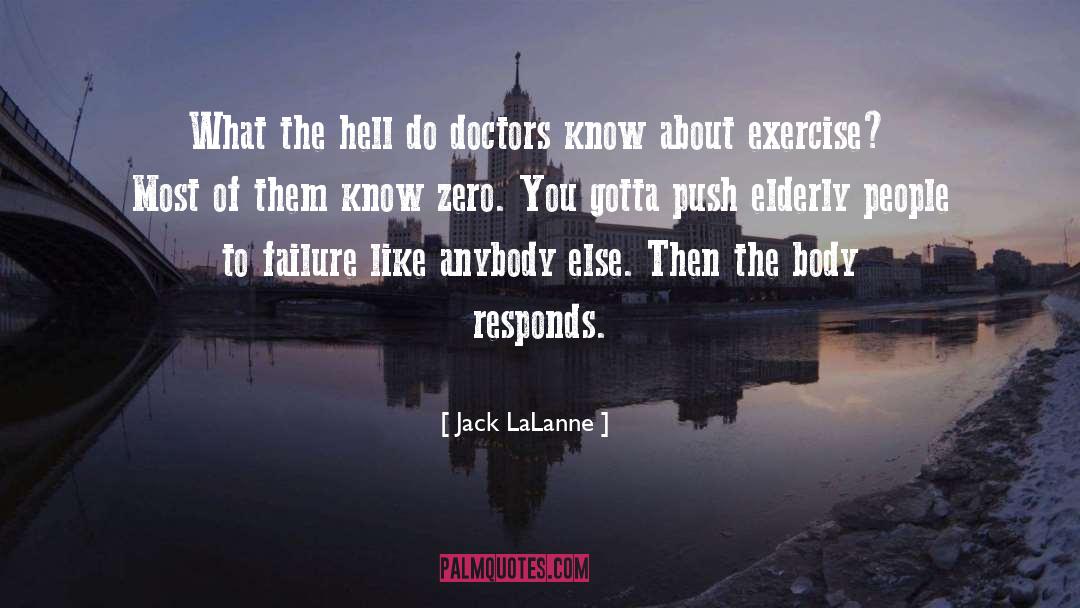Zero Gravity quotes by Jack LaLanne