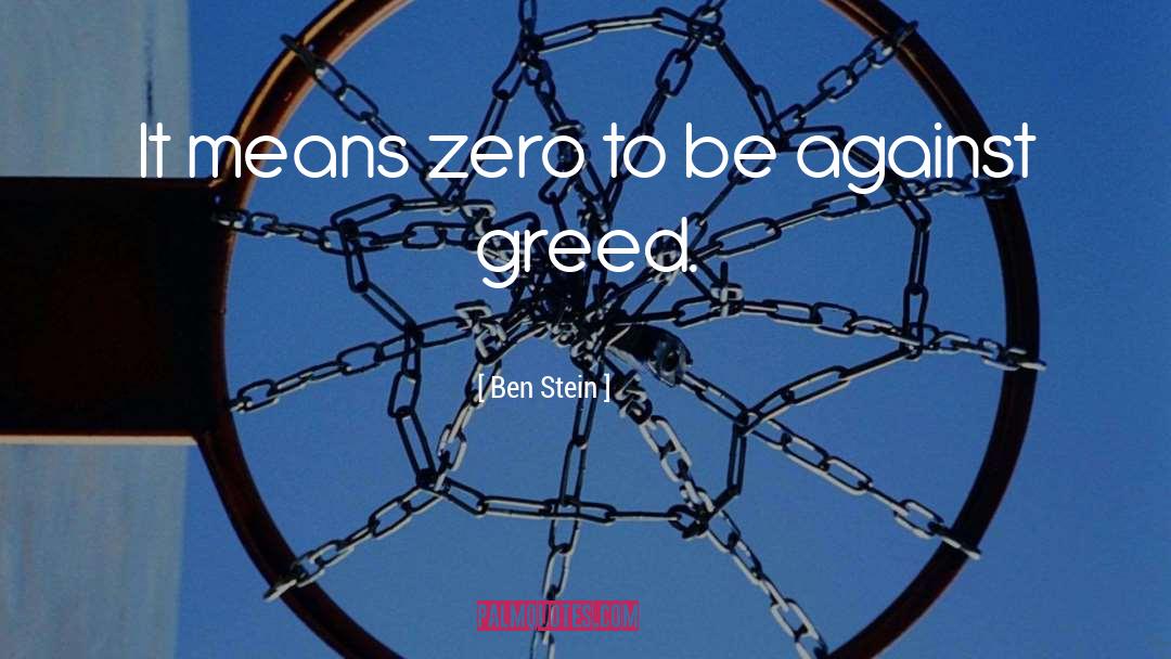 Zero Hunger quotes by Ben Stein