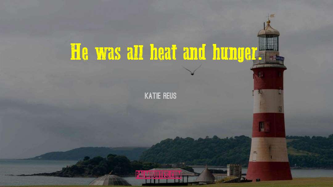 Zero Hunger quotes by Katie Reus