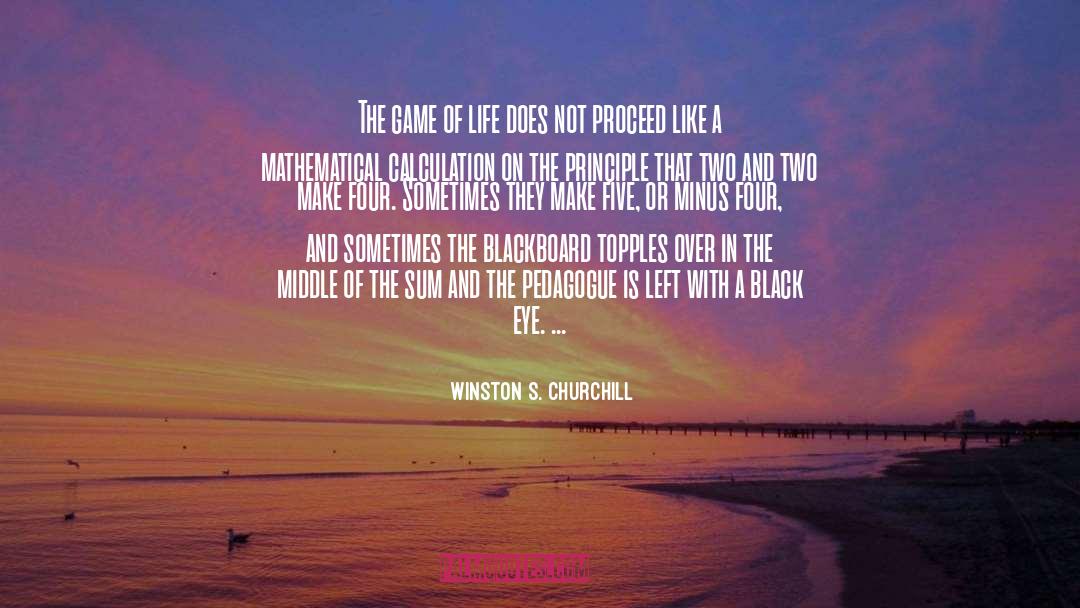 Zero Sum Game quotes by Winston S. Churchill