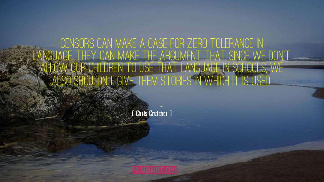 Zero Tolerance quotes by Chris Crutcher