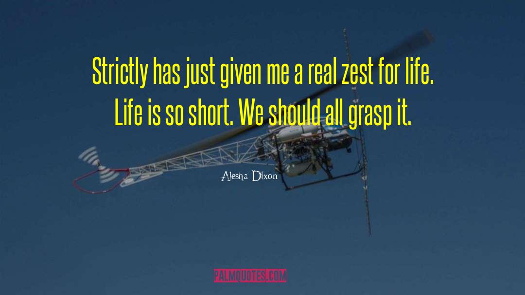 Zest For Life quotes by Alesha Dixon