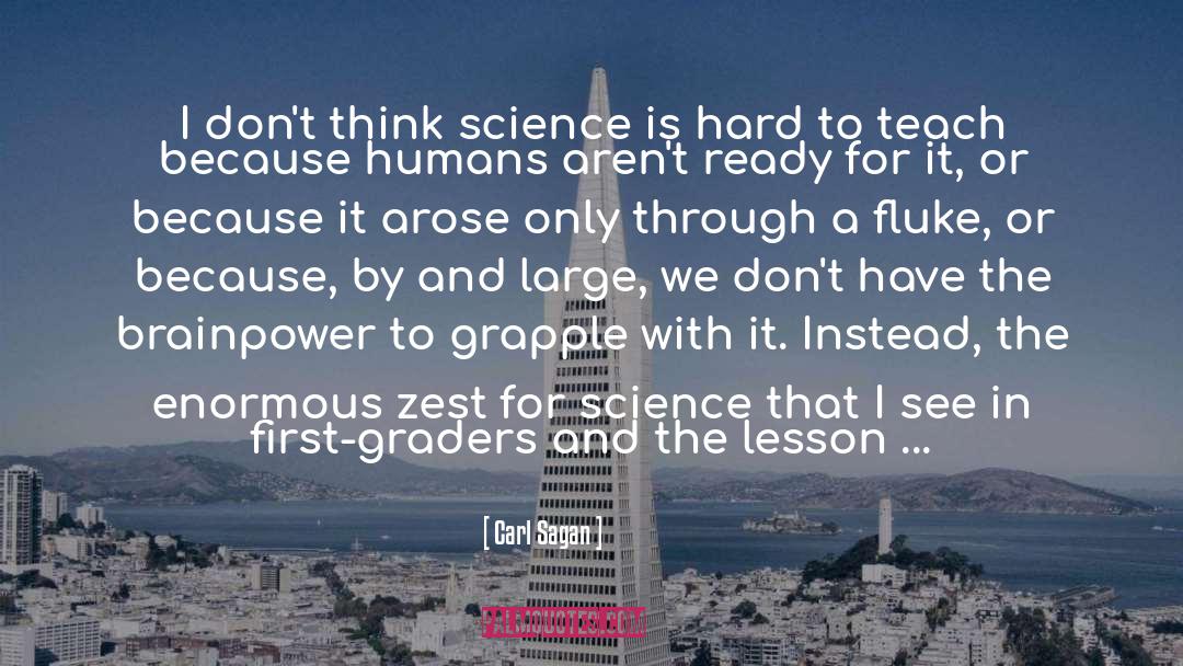 Zest quotes by Carl Sagan