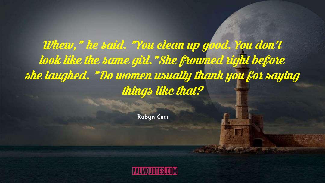 Zestfully Clean quotes by Robyn Carr