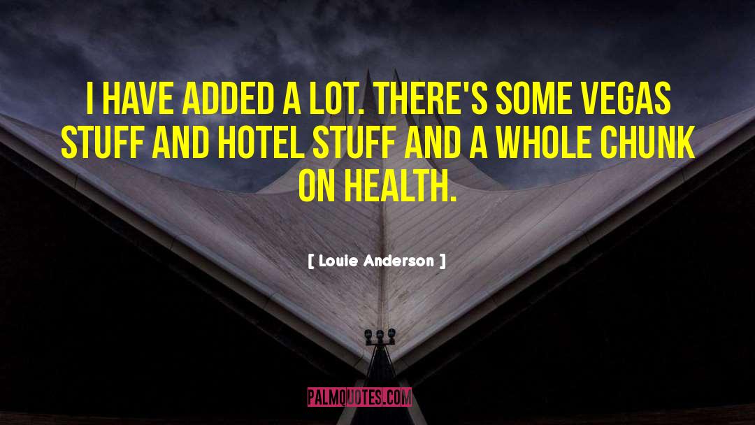 Zetter Hotel quotes by Louie Anderson