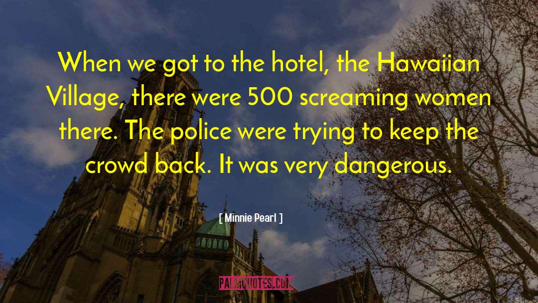 Zetter Hotel quotes by Minnie Pearl