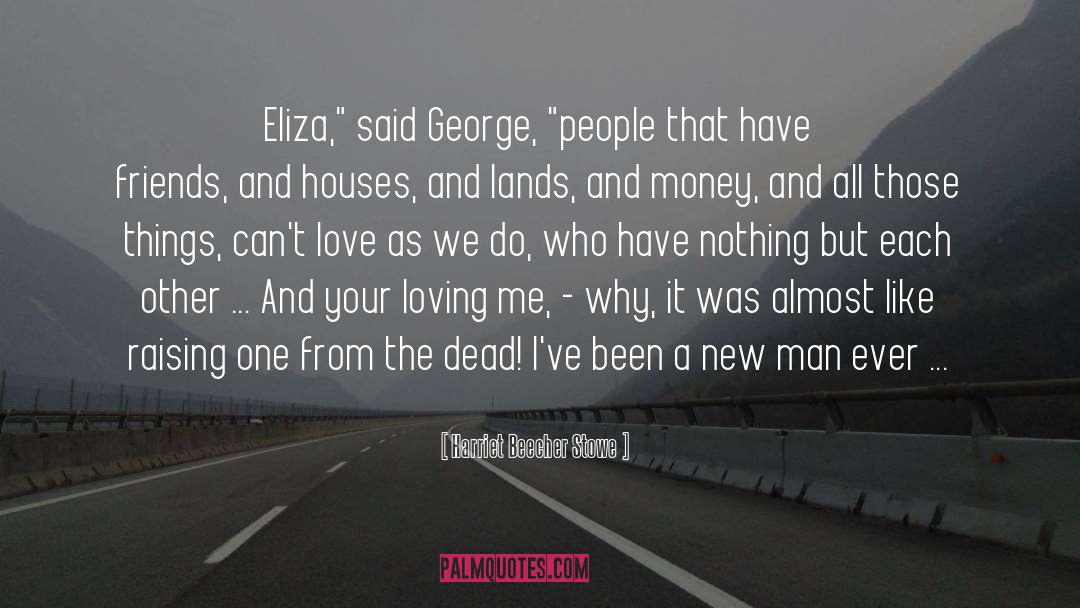 Zev And Eliza quotes by Harriet Beecher Stowe