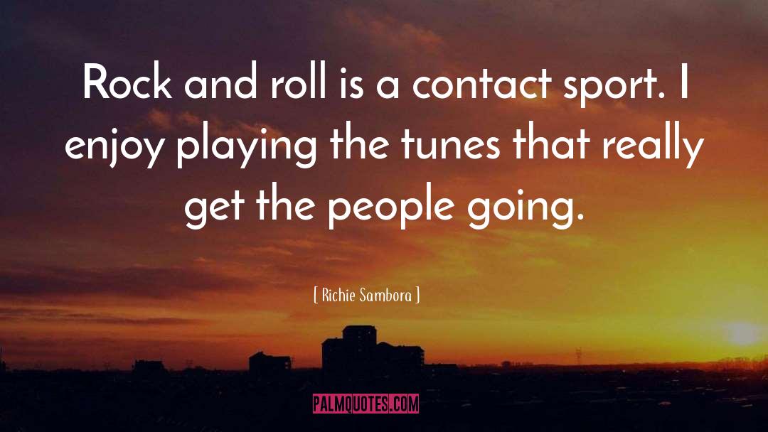 Zezula Sport quotes by Richie Sambora