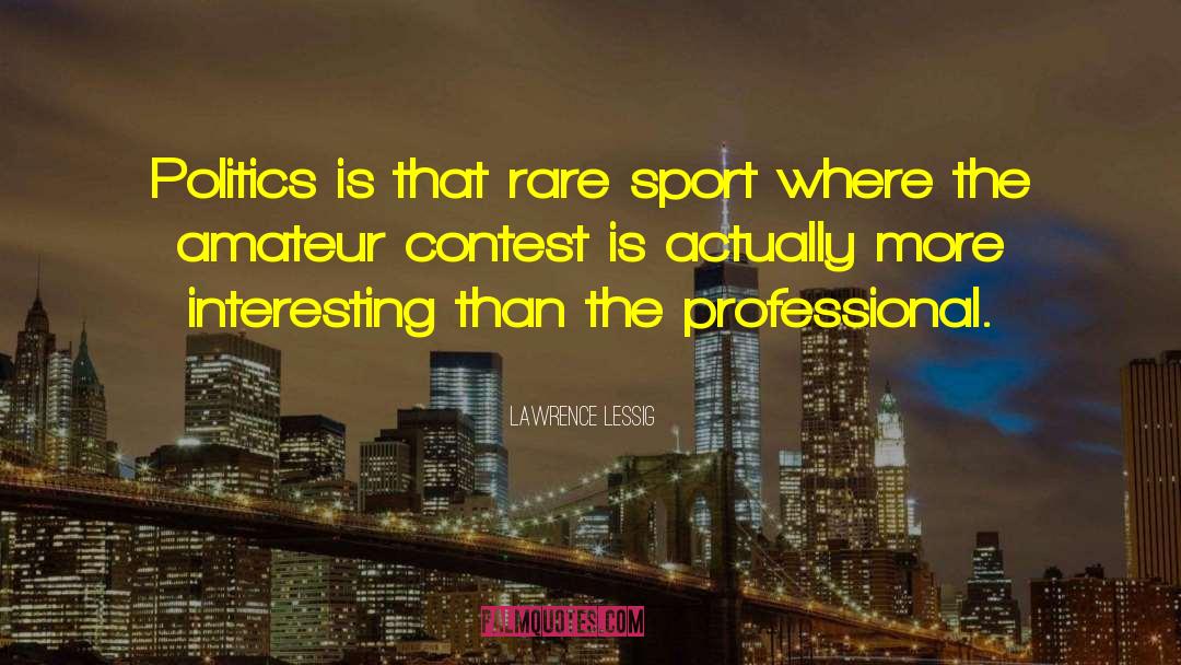 Zezula Sport quotes by Lawrence Lessig
