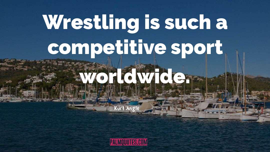 Zezula Sport quotes by Kurt Angle