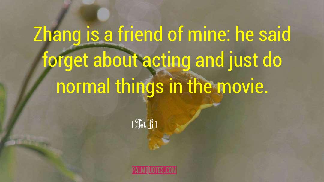 Zhang quotes by Jet Li