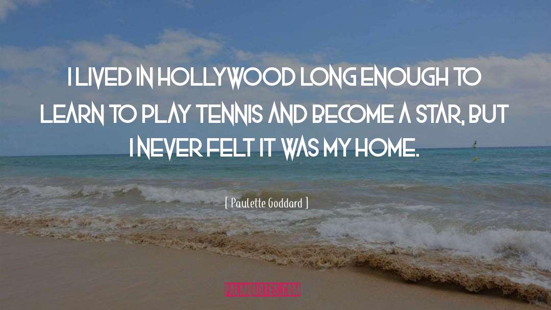 Zhulin Tennis quotes by Paulette Goddard