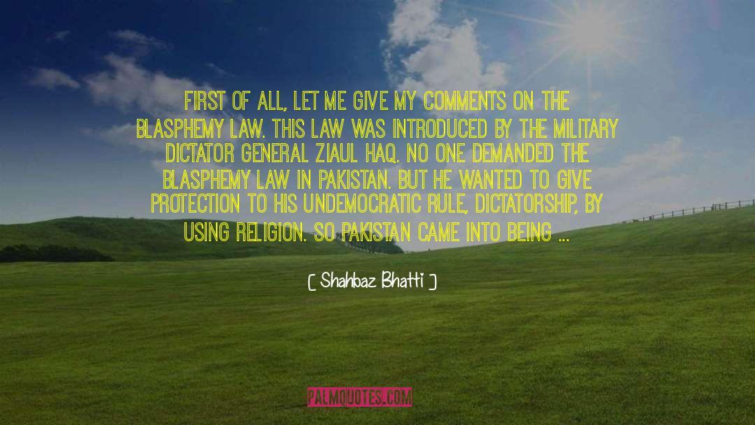 Zia Ul Haq quotes by Shahbaz Bhatti
