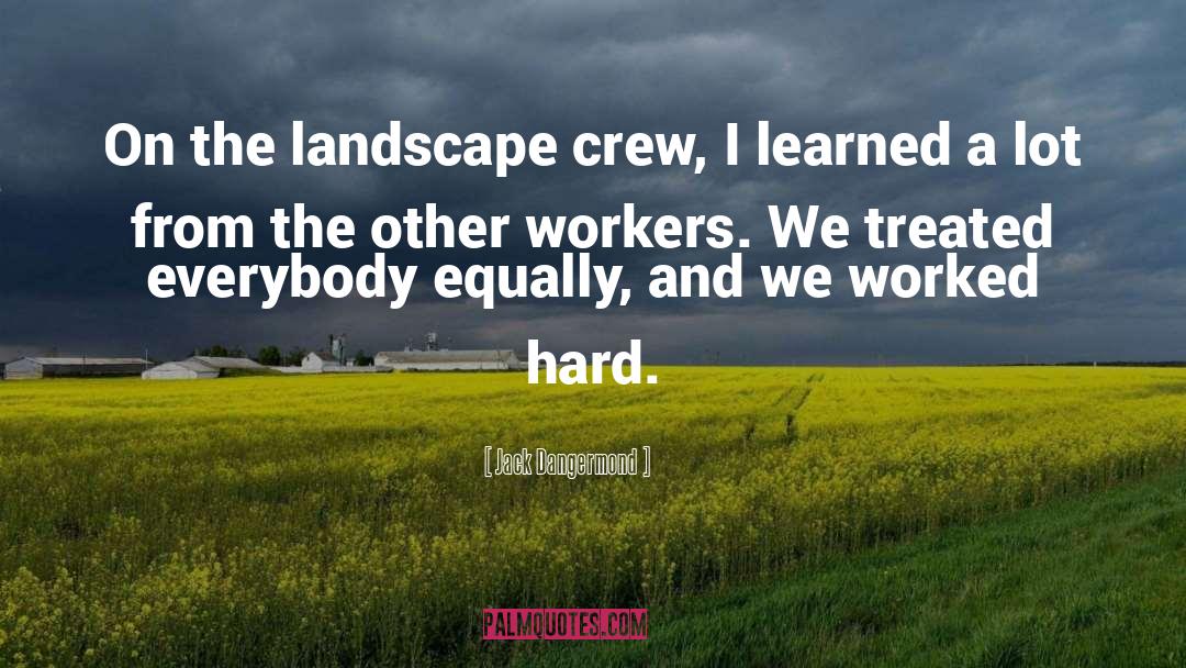 Ziesemer Landscape quotes by Jack Dangermond