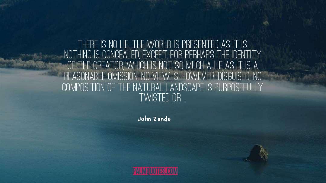 Ziesemer Landscape quotes by John Zande