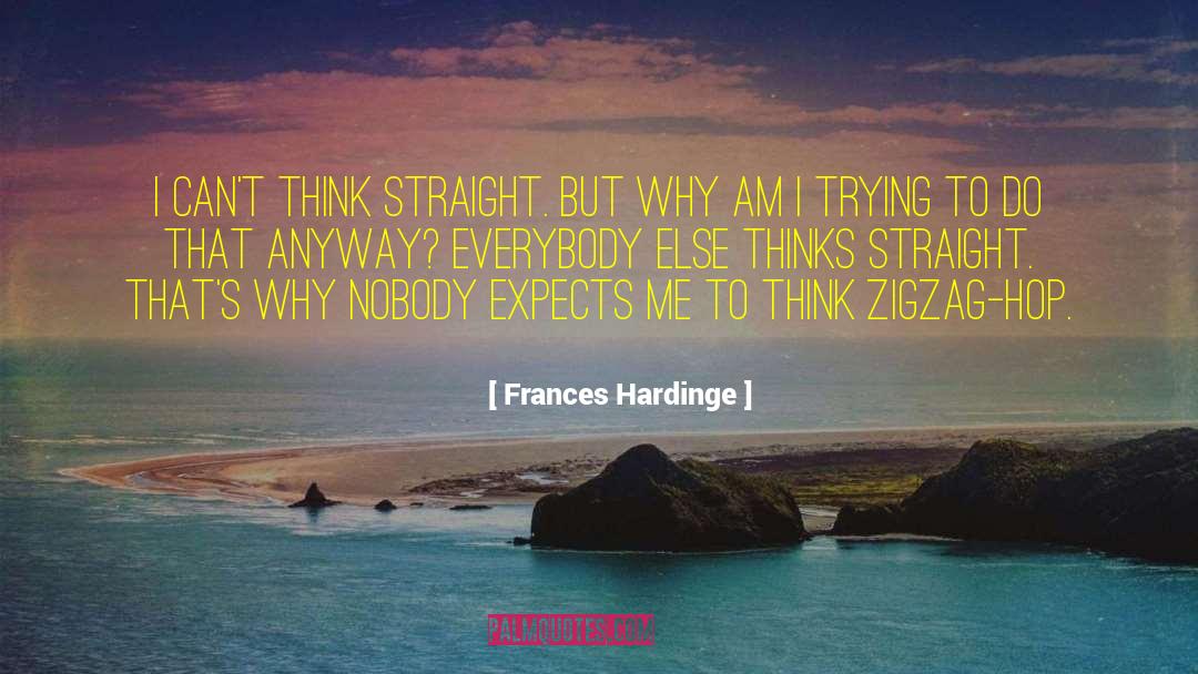 Zigzag quotes by Frances Hardinge