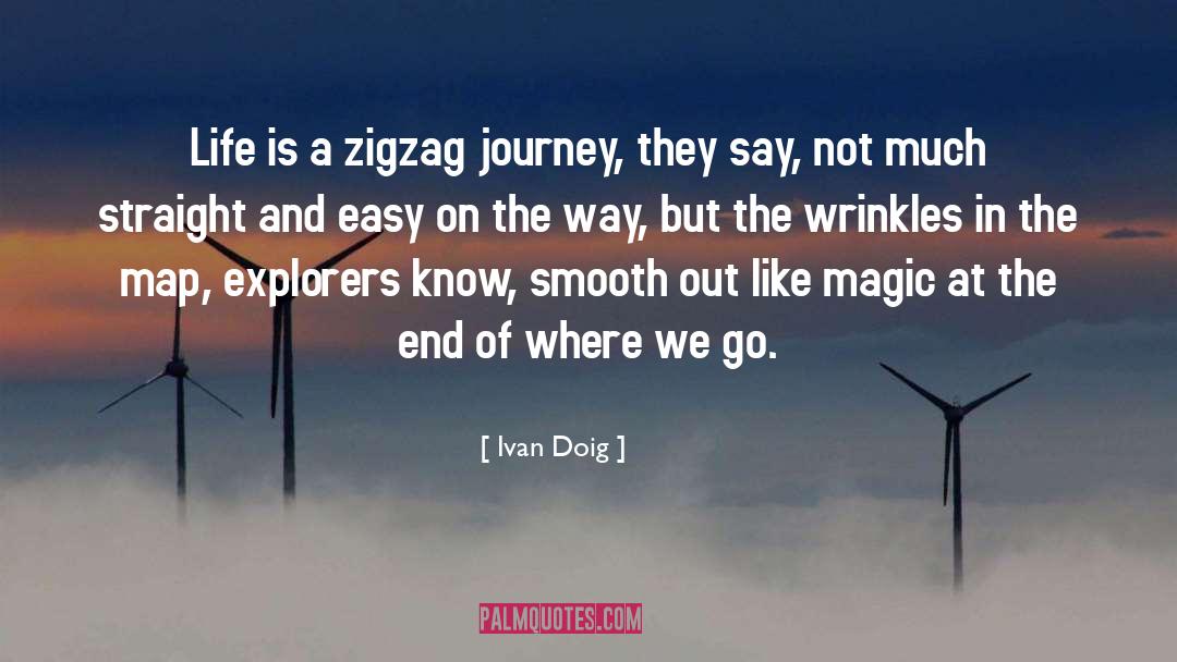 Zigzag quotes by Ivan Doig