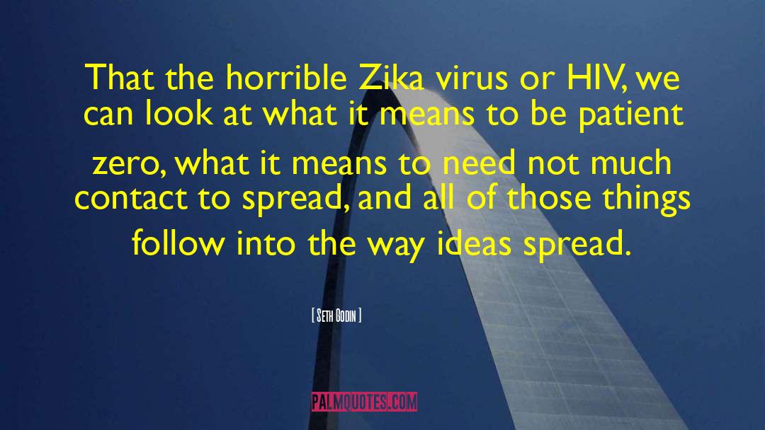 Zika quotes by Seth Godin