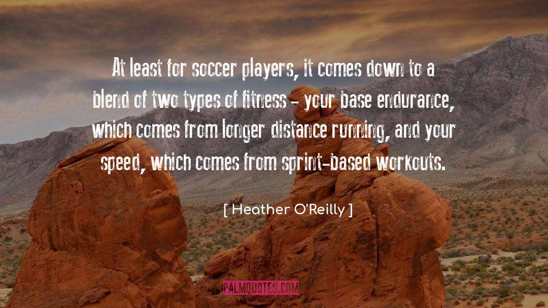 Zillich Soccer quotes by Heather O'Reilly