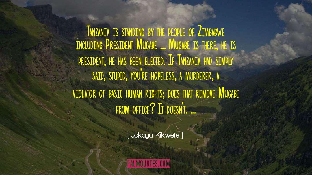 Zimbabwe quotes by Jakaya Kikwete