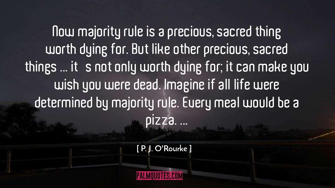 Zinelli Pizza quotes by P. J. O'Rourke
