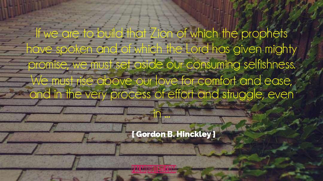 Zion quotes by Gordon B. Hinckley