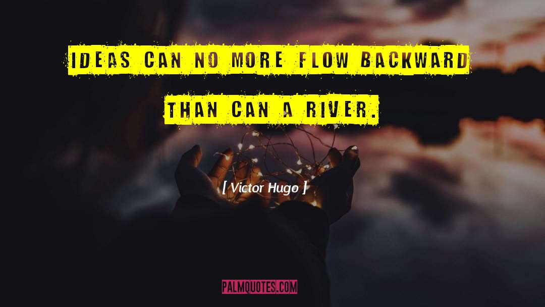 Zion Rivers quotes by Victor Hugo