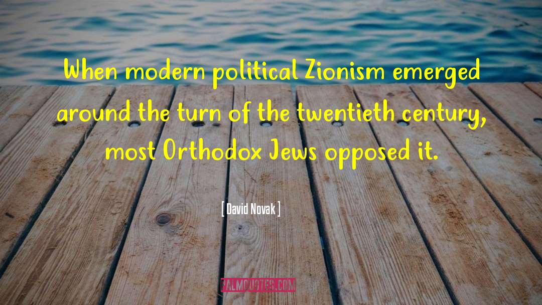 Zionism quotes by David Novak