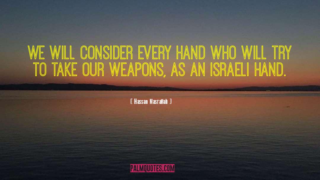 Zionism quotes by Hassan Nasrallah