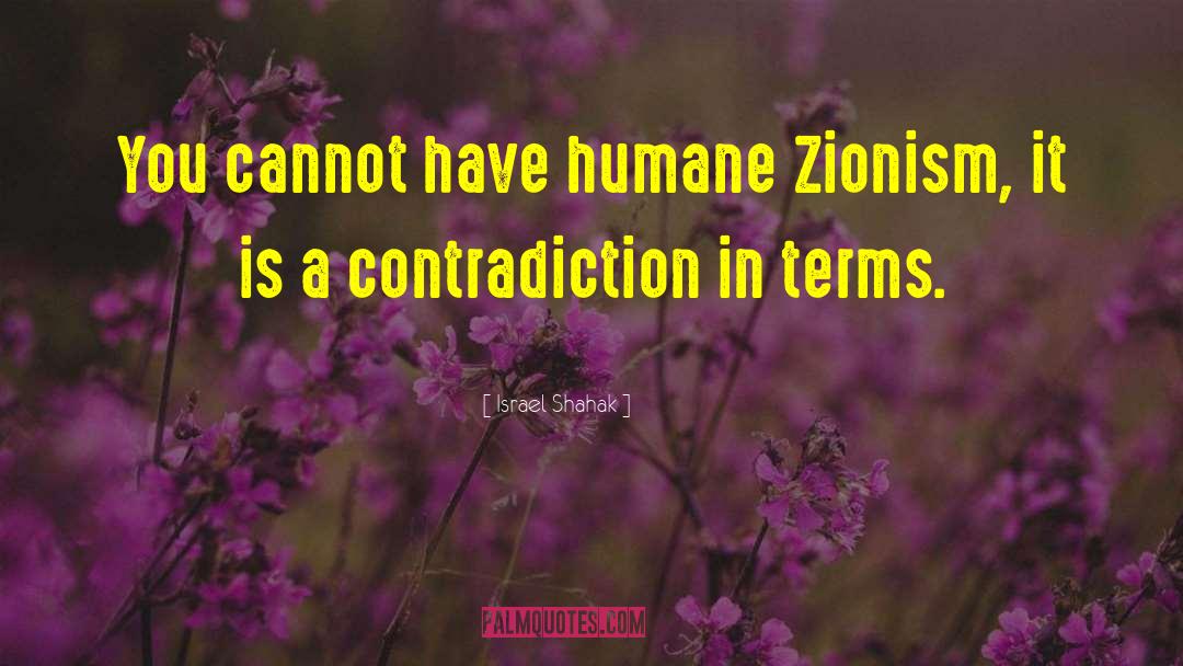 Zionism quotes by Israel Shahak