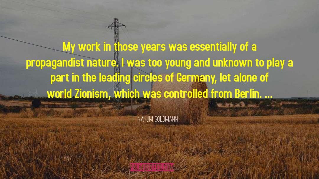 Zionism quotes by Nahum Goldmann