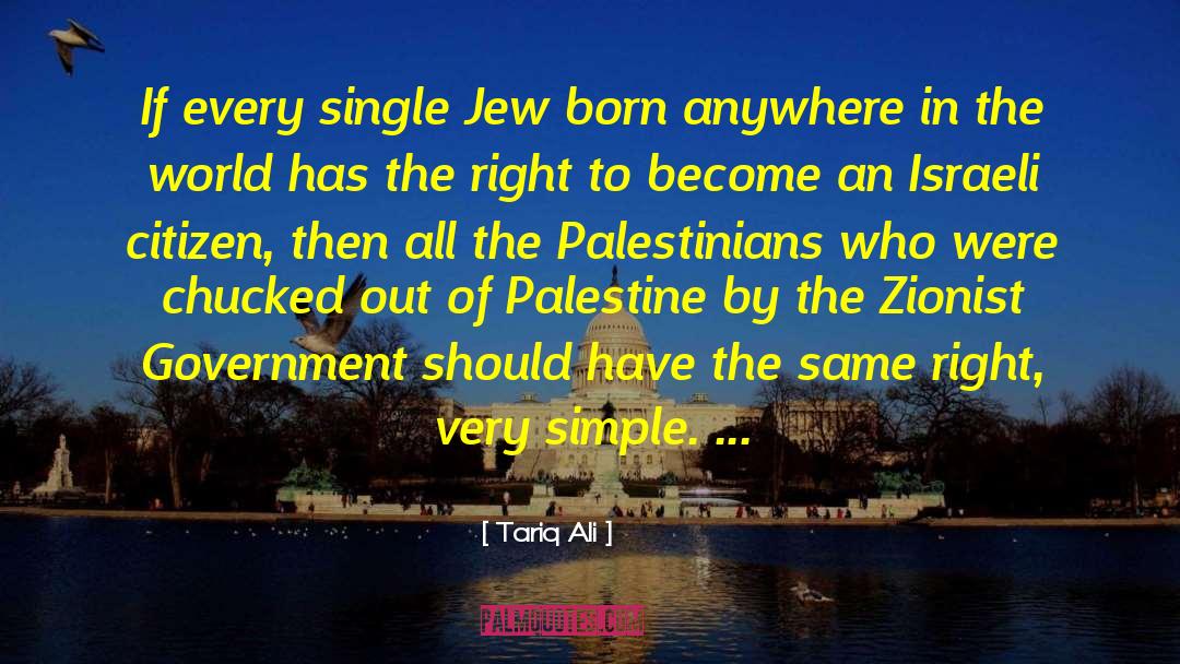 Zionism quotes by Tariq Ali