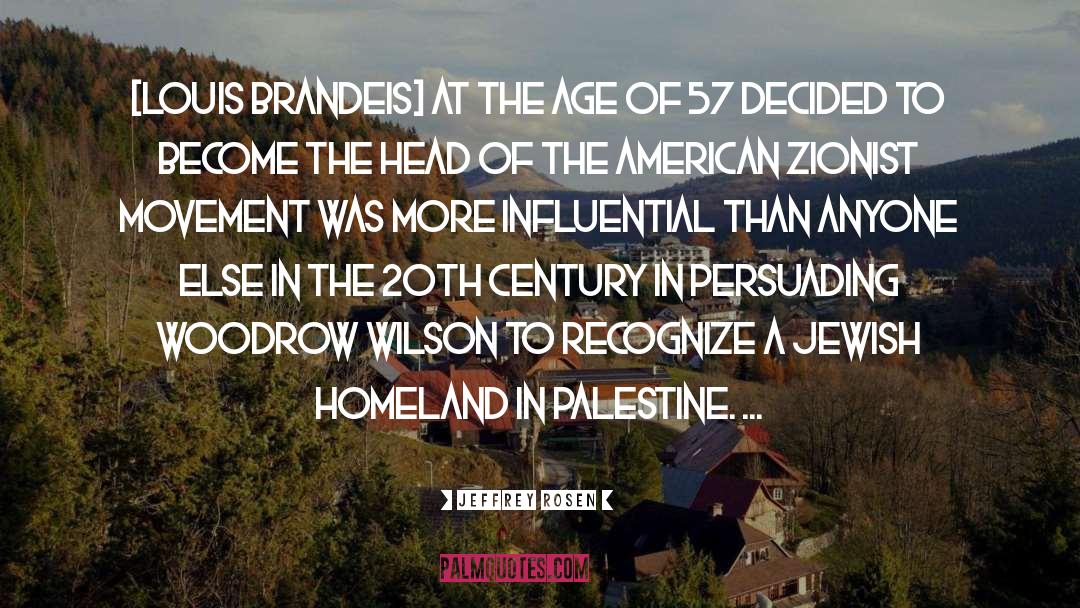 Zionist quotes by Jeffrey Rosen