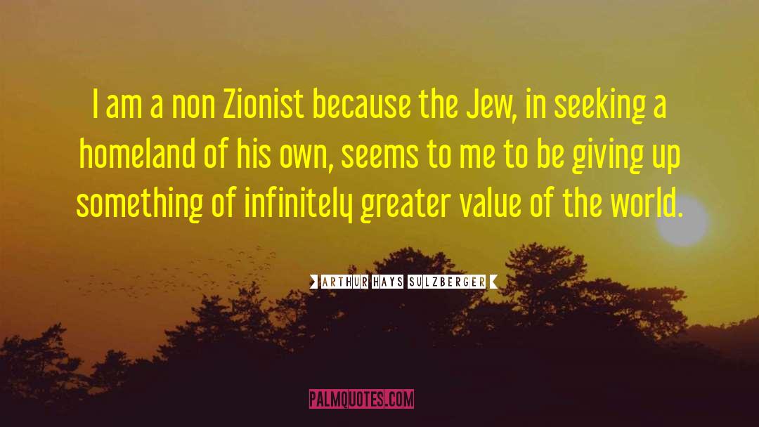 Zionist quotes by Arthur Hays Sulzberger