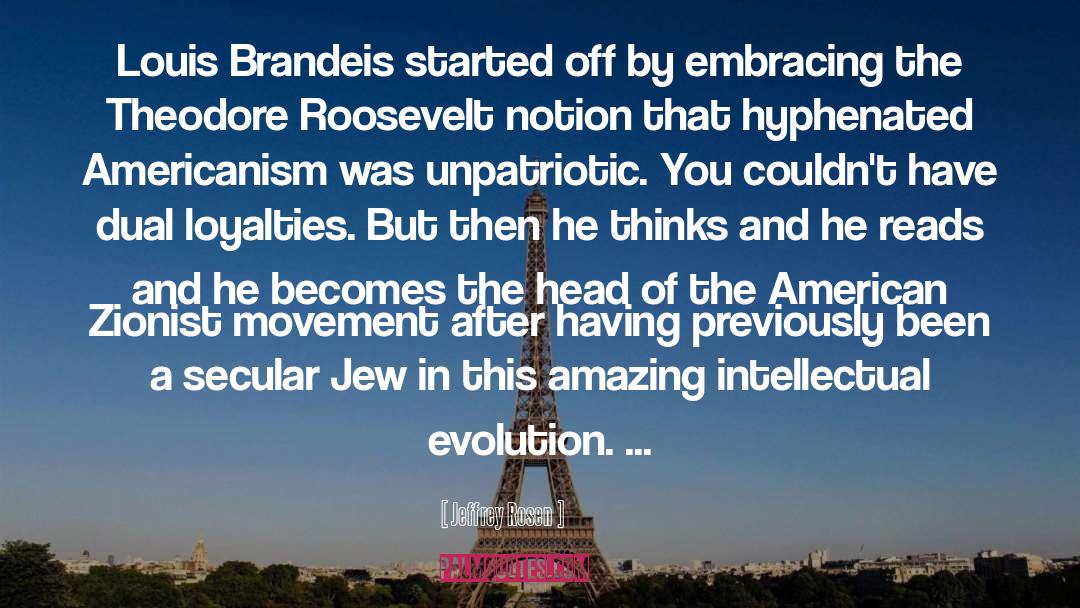 Zionist quotes by Jeffrey Rosen