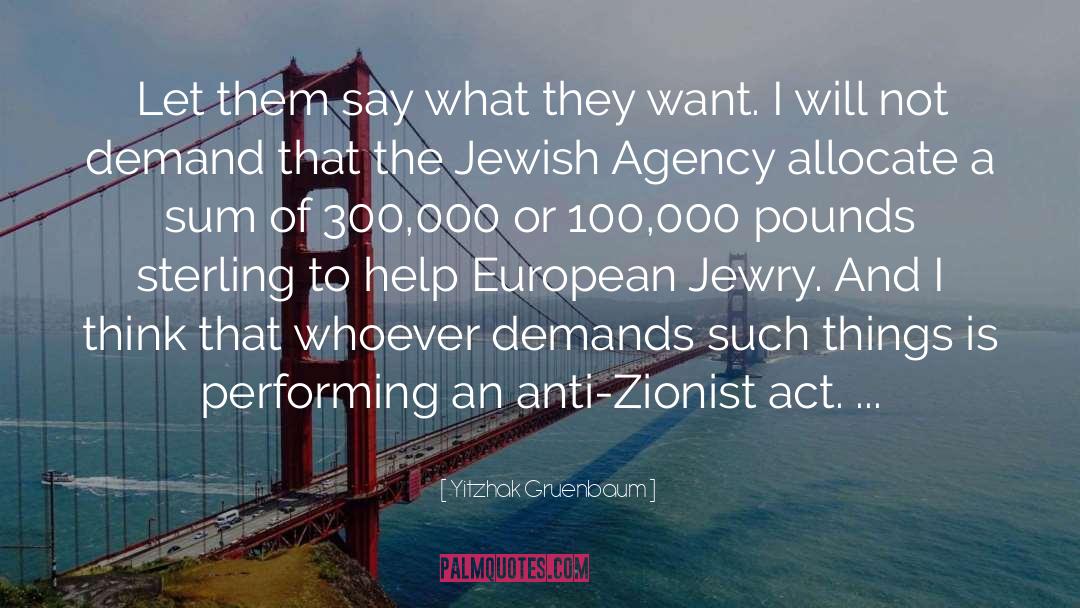 Zionist quotes by Yitzhak Gruenbaum
