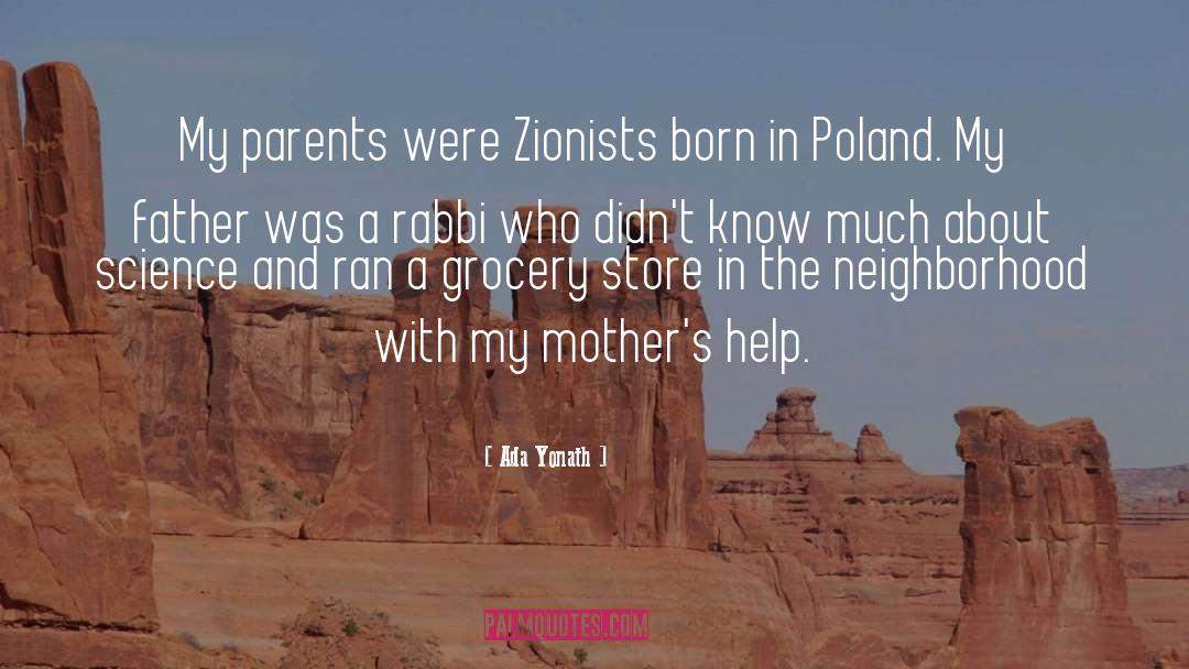 Zionists quotes by Ada Yonath