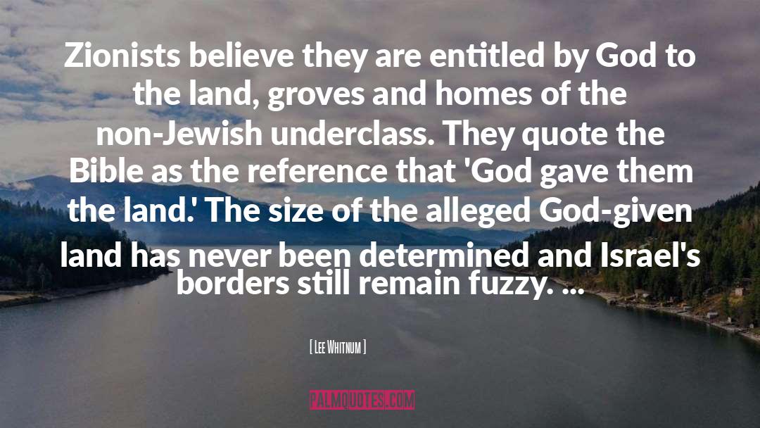 Zionists quotes by Lee Whitnum