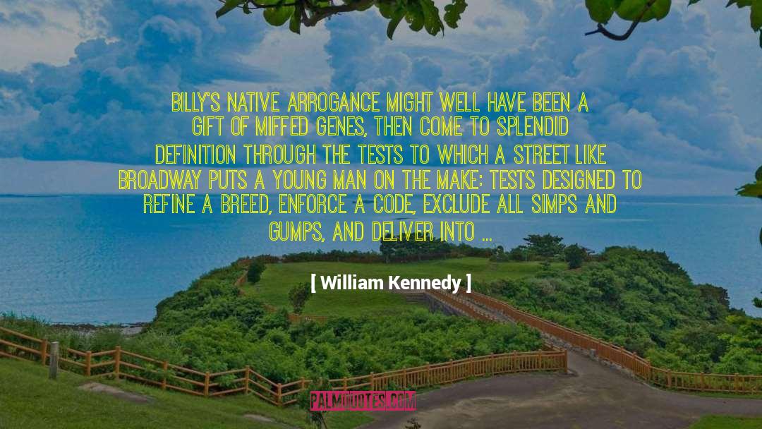 Zirnbauer Brass quotes by William Kennedy