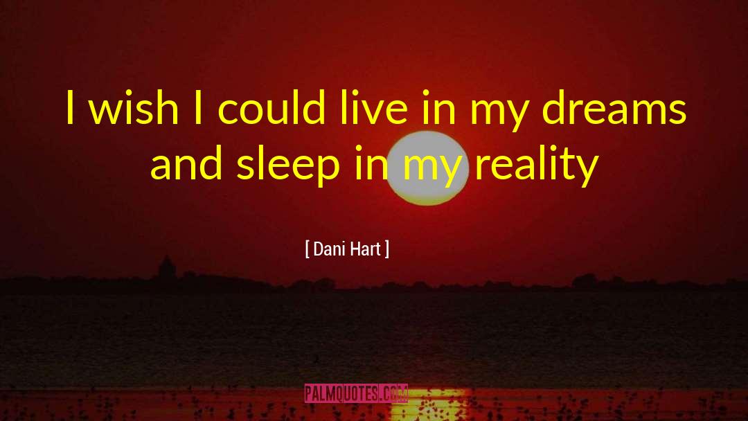 Zisa Dreams quotes by Dani Hart