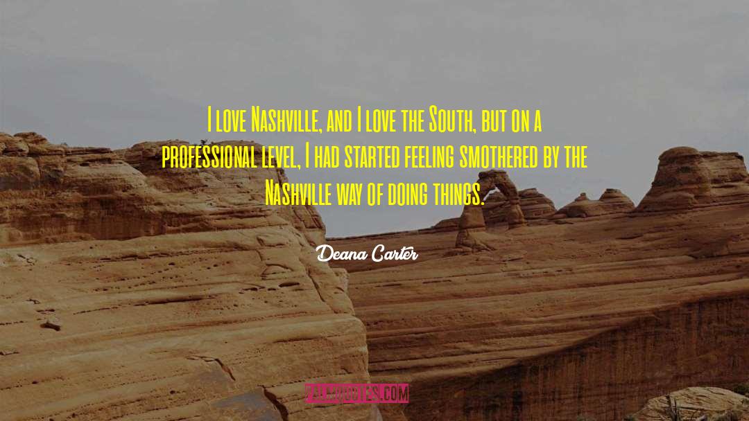 Zmugg Nashville quotes by Deana Carter