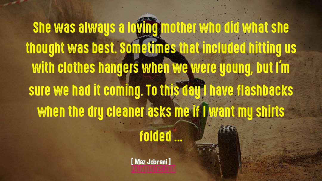 Zober Hangers quotes by Maz Jobrani