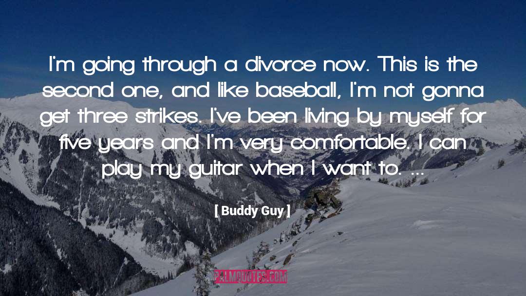 Zobrist Baseball quotes by Buddy Guy