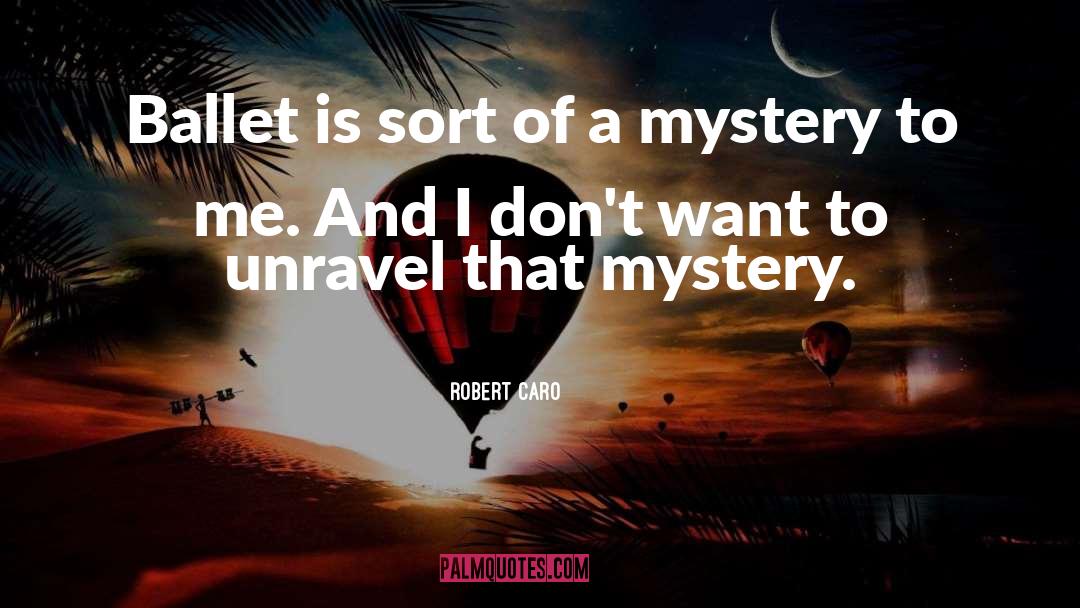 Zocy Mystery quotes by Robert Caro