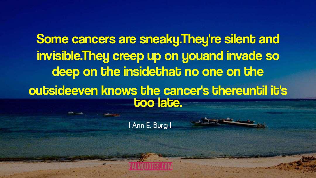 Zodiac Cancers quotes by Ann E. Burg