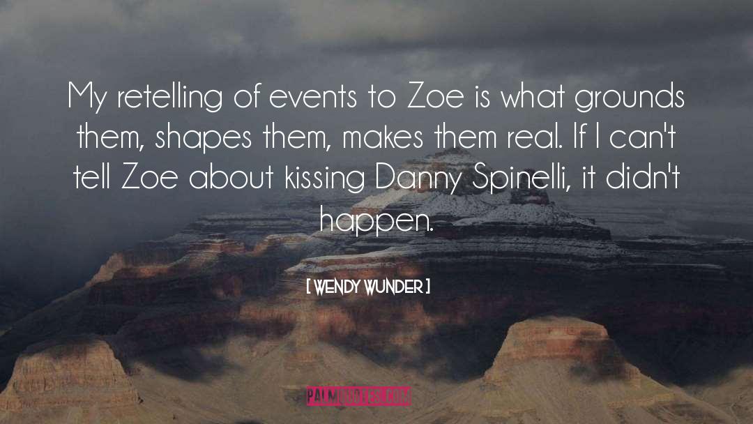 Zoe quotes by Wendy Wunder