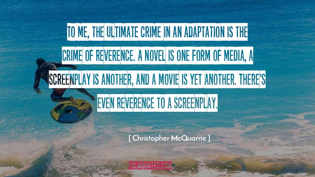 Zoetrope Screenplay quotes by Christopher McQuarrie